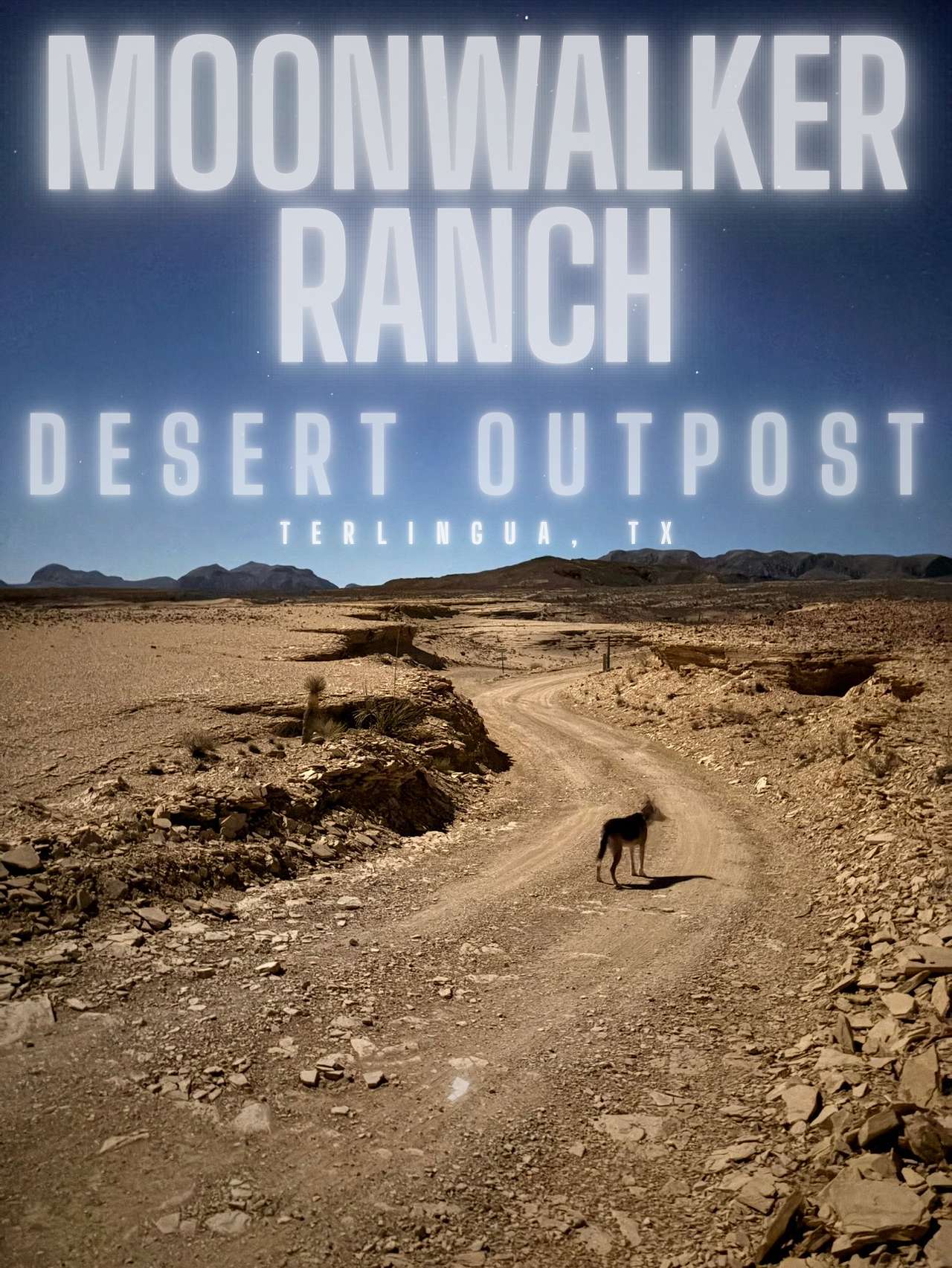 Moonwalker Ranch Camping Terlingua